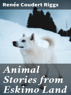 cover image of Animal Stories from Eskimo Land